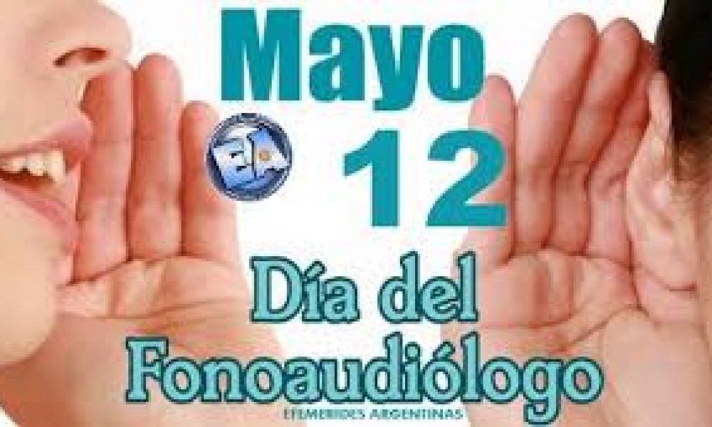 12 de Mayo, Día del Fonoaudiólogo